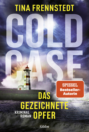 Cold Case – Das gezeichnete Opfer von Frennstedt,  Tina, Granz,  Hanna