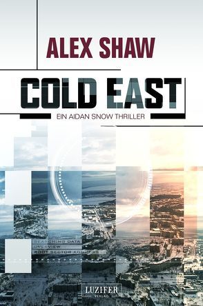 COLD EAST von Schiffmann,  Andreas, Shaw,  Alex