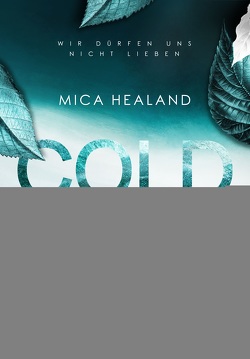 Cold Eyes von Healand,  Mica