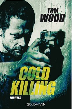 Cold Killing von Strohm,  Leo, Wood,  Tom