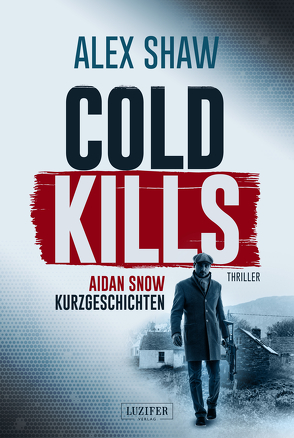 COLD KILLS von Lohse,  Tina, Shaw,  Alex