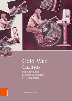 Cold War Games von Reisner,  Clemens