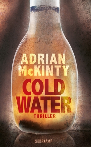 Cold Water von McKinty,  Adrian, Torberg,  Peter