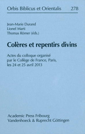 Colères et repentirs divins von Durand,  Jean-Marie, Marti,  Lionel, Römer,  Thomas