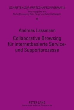 Collaborative Browsing für internetbasierte Service- und Supportprozesse von Lassmann,  Andreas