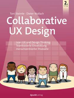 Collaborative UX Design von Steimle,  Toni, Wallach,  Dieter