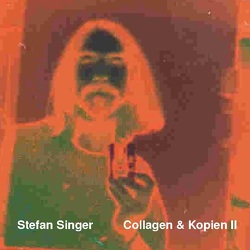 Collagen & Kopien II von Singer,  Stefan