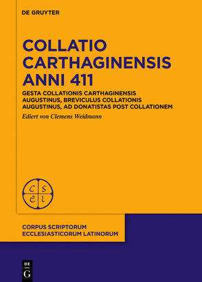 Collatio Carthaginensis anni 411 von Augustinus, Weidmann,  Clemens