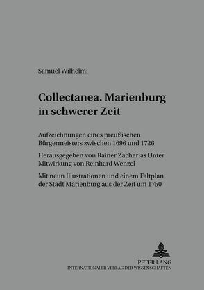 «Collectanea». Marienburg in schwerer Zeit von Zacharias,  Rainer