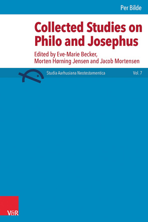 Collected studies on Philo and Josephus von Becker,  Eve-Marie, Bilde,  Per, Jensen,  Morten, Mortensen,  Jacob