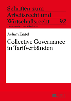 Collective Governance in Tarifverbänden von Engel,  Achim