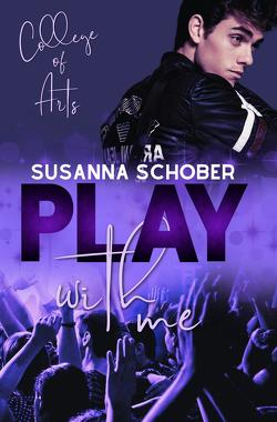 College of Arts: Play with me von Schober,  Susanna