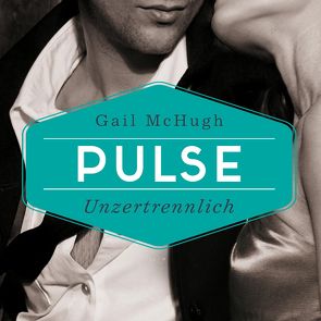 Collide-Serie 2: Pulse – Unzertrennlich von Kasche,  Karen, Kubis,  Lene, McHugh,  Gail