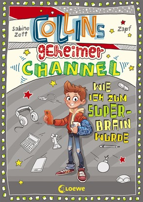 Collins geheimer Channel (Band 4) – Wie ich zum Super-Brain wurde von Holzapfel,  Falk, Zett,  Sabine
