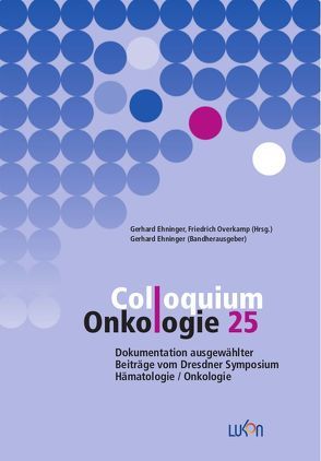 Colloquium Onkologie 25 von Ehninger,  Gerhard, Overkamp,  Friedrich