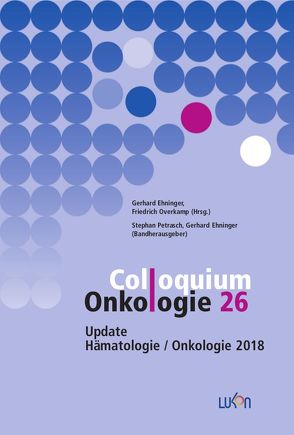 Colloquium Onkologie 26 von Ehninger,  Gerhard, Overkamp,  Friedrich, Petrasch,  Stephan