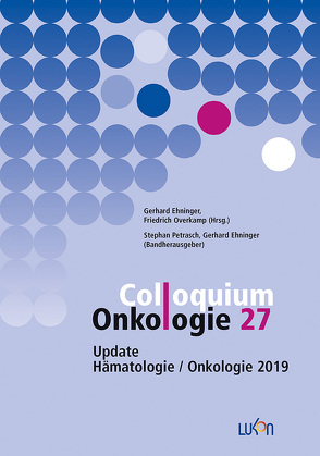 Colloquium Onkologie 27 von Ehninger,  Gerhard, Overkamp,  Friedrich
