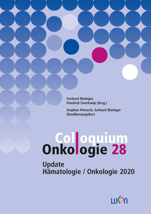 Colloquium Onkologie 28 von Ehninger,  Gerhard, Overkamp,  Friedrich, Petrasch,  Stephan