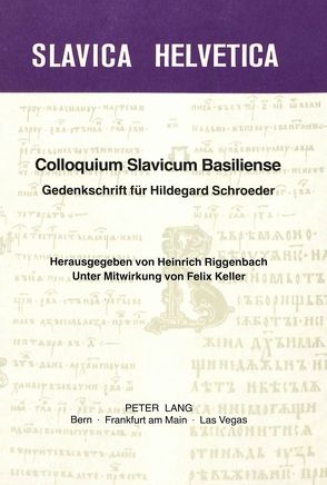 Colloquium slavicum basiliense. Gedenkschrift für Hildegard Schroeder von Riggenbach,  Heinrich