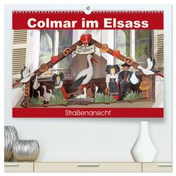 Colmar im Elsass – Straßenansicht (hochwertiger Premium Wandkalender 2024 DIN A2 quer), Kunstdruck in Hochglanz von Flori0,  Flori0