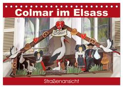 Colmar im Elsass – Straßenansicht (Tischkalender 2024 DIN A5 quer), CALVENDO Monatskalender von Flori0,  Flori0