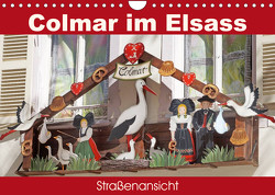 Colmar im Elsass – Straßenansicht (Wandkalender 2023 DIN A4 quer) von Flori0