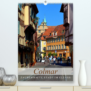 Colmar – Zauberhafte Stadt im Elsass (Premium, hochwertiger DIN A2 Wandkalender 2023, Kunstdruck in Hochglanz) von Kröll,  Ulrike