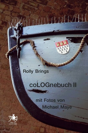 Colognebuch zwei von Brings,  Rolly, Maye,  Michael
