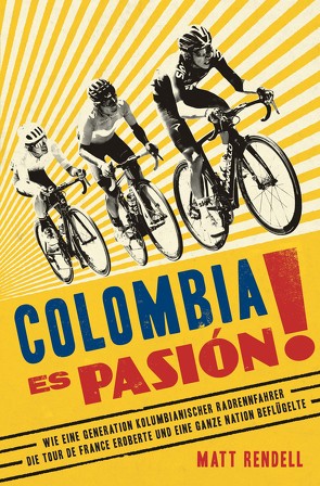 Colombia Es Pasión! von Bentkämper,  Olaf, Rendell,  Matt