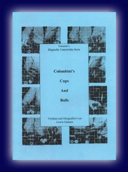 Colombini’s Cups & Balls von Ganson,  Lewis, Voit,  Harold