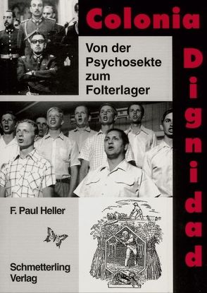 Colonia Dignidad von Friedrich Paul,  Heller