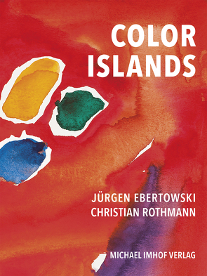 Color Islands von Ebertowski,  Monika
