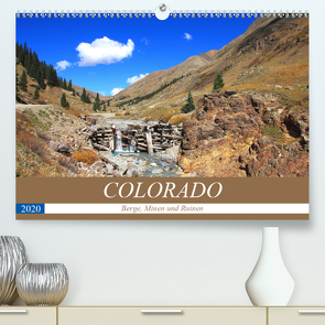COLORADO Berge, Minen und Ruinen (Premium, hochwertiger DIN A2 Wandkalender 2020, Kunstdruck in Hochglanz) von S. Eyckelpasch,  eickys