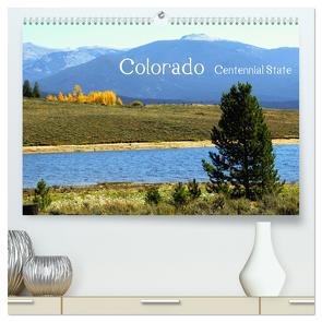 Colorado – Centennial State (hochwertiger Premium Wandkalender 2024 DIN A2 quer), Kunstdruck in Hochglanz von Drafz,  Silvia