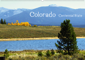 Colorado – Centennial State (Wandkalender 2020 DIN A2 quer) von Drafz,  Silvia