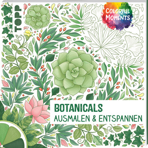 Colorful Moments – Botanicals von Altmayer,  Helga, Pitz,  Natascha