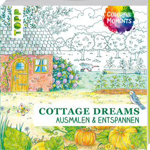 Colorful Moments – Cottage Dreams von Martens,  Cordula, Schwab,  Ursula