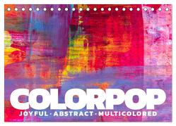 Colorpop – Joyful, abstract. multicolored (Tischkalender 2024 DIN A5 quer), CALVENDO Monatskalender
