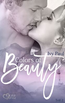 Colors of Beauty – Teil 2 von Paul,  Ivy