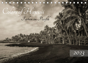 Colors of Hawaii – Farben im Pazifik (Tischkalender 2023 DIN A5 quer) von Krauss - www.lavaflow.de,  Florian