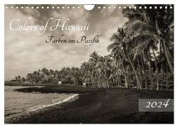 Colors of Hawaii – Farben im Pazifik (Wandkalender 2024 DIN A4 quer), CALVENDO Monatskalender von Krauss - www.lavaflow.de,  Florian