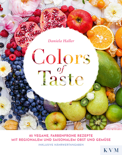Colors of Taste von Haller,  Daniela