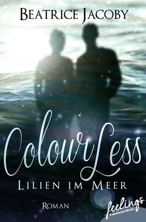 ColourLess – Lilien im Meer von Jacoby,  Beatrice