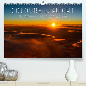 Colours of Flight – Stimmungen über den Wolken (Premium, hochwertiger DIN A2 Wandkalender 2022, Kunstdruck in Hochglanz) von Feiner,  Denis