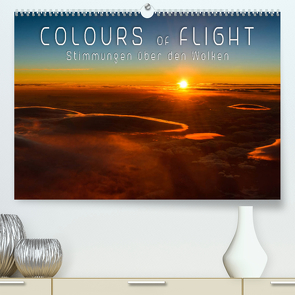 Colours of Flight – Stimmungen über den Wolken (Premium, hochwertiger DIN A2 Wandkalender 2023, Kunstdruck in Hochglanz) von Feiner,  Denis