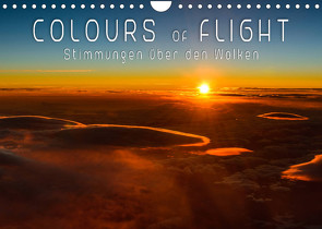 Colours of Flight – Stimmungen über den Wolken (Wandkalender 2023 DIN A4 quer) von Feiner,  Denis