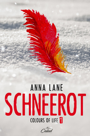 Colours of Life 1: Schneerot von Lane,  Anna