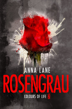 Colours of Life 2: Rosengrau von Lane,  Anna