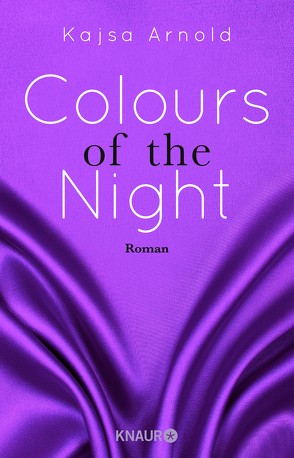 Colours of the night von Arnold ,  Kajsa