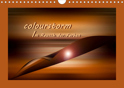 colourstorm – Im Rausch der Farben (Wandkalender 2021 DIN A4 quer) von Storm,  Wiebke